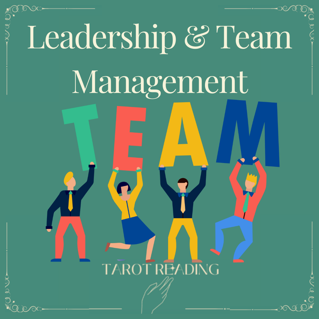 Leadership & Team Management Tarot Reading